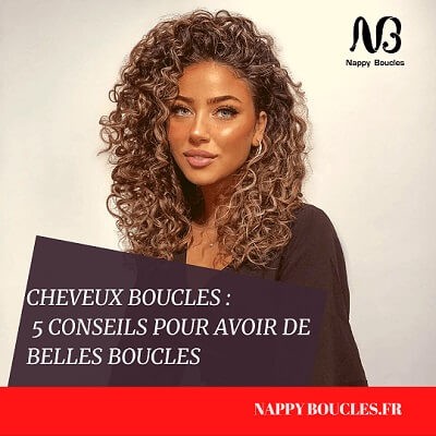 Cheveux bouclés : 5 conseils pour avoir de belles boucles Cheveux bouclés : 5 conseils pour avoir de belles boucles